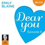 Télécharger le livre :  Dear you - Episode 6