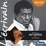 Télécharger le livre :  L'Ecrivain - Dany Laferrière - Entretien inédit par Jean-Luc Hees