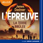 Télécharger le livre :  L'Épreuve 2 - La Terre brulée