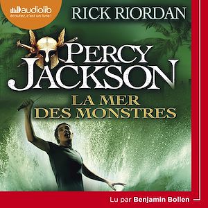 Percy Jackson 2 - La Mer des monstres | Riordan, Rick. Auteur