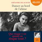Télécharger le livre :  Danser au bord de l'abîme