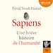 Télécharger le livre :  Sapiens - Une brève histoire de l'humanité