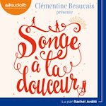 Télécharger le livre :  Songe à la douceur