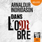 Télécharger le livre :  Dans l'ombre - Trilogie des ombres, tome 1