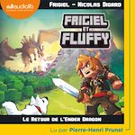Télécharger le livre :  Frigiel et Fluffy 1 - Le Retour de l'Ender Dragon