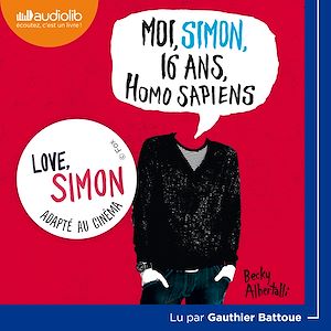 Moi, Simon, 16 ans, Homo Sapiens | Albertalli, Becky