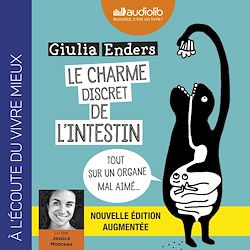 Télécharger le livre :  Le Charme discret de l'intestin (édition augmentée) - Tout sur un organe mal aimé