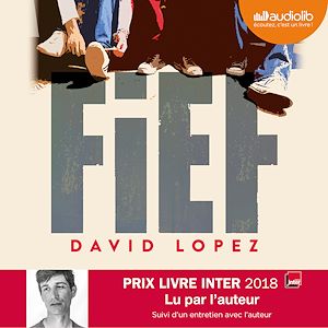 Fief | Lopez, David (1985?-....). Auteur