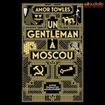 Télécharger le livre :  Un gentleman à Moscou