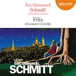 Télécharger le livre :  Félix et la source invisible