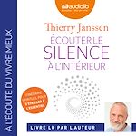 Télécharger le livre :  Écouter le silence à l'intérieur