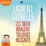 Télécharger le livre :  Les dieux voyagent toujours incognito