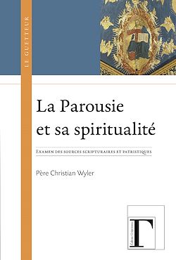 Télécharger le livre :  La Parousie et sa spiritualité