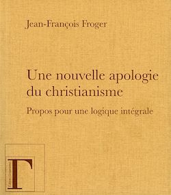 Télécharger le livre :  Une nouvelle apologie du christianisme
