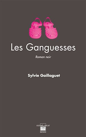 Téléchargez le livre :  Les Ganguesses