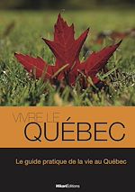 Télécharger le livre :  Vivre le Québec