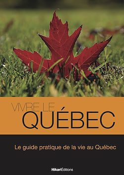 Télécharger le livre :  Vivre le Québec