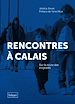 Télécharger le livre :  Rencontres à Calais