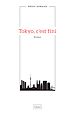 Télécharger le livre :  Tokyo, c'est fini