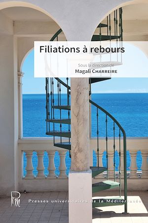 Téléchargez le livre :  Filiations à rebours