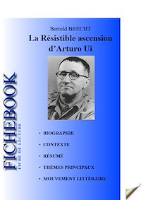 Télécharger le livre :  Fiche de lecture La Résistible ascension d'Arturo Ui