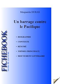 Télécharger le livre :  Fiche de lecture Un barrage contre le Pacifique (complète)