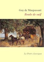 Télécharger le livre :  Boule de suif (éditions enrichie)