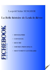 Télécharger le livre :  Fiche de lecture La Belle histoire de Leuk-le-lièvre (complète)