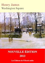 Télécharger le livre :  Washington Square (édition enrichie)