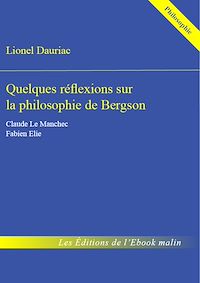 Télécharger le livre :  Quelques réflexions sur la philosophie de Bergson