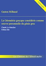 Télécharger le livre :  La Géométrie grecque considérée comme œuvre personnelle du génie grec - édition enrichie