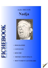 Télécharger le livre :  Fiche de lecture Nadja (complète)