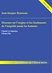 Télécharger le livre :  Discours sur l'origine et les fondements de l'inégalité parmi les hommes - édition enrichie