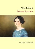 Télécharger le livre :  Manon Lescaut - édition enrichie