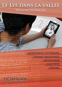 Télécharger le livre :  Fiche de lecture Le Lys dans la vallée - Résumé détaillé et analyse littéraire de référence