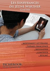 Télécharger le livre :  Fiche de lecture Les Souffrances du jeune Werther - Résumé détaillé et analyse littéraire de référence
