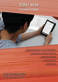 Télécharger le livre :  Fiche de lecture Ubu roi - Résumé détaillé et analyse littéraire de référence