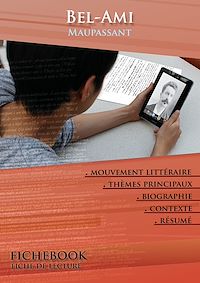 Télécharger le livre :  Fiche de lecture Bel-Ami - Résumé détaillé et analyse littéraire de référence