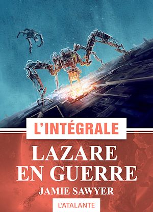Téléchargez le livre :  Lazare en guerre - L'intégrale