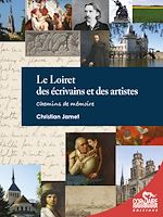 Télécharger le livre :  Le Loiret des écrivains et des artistes