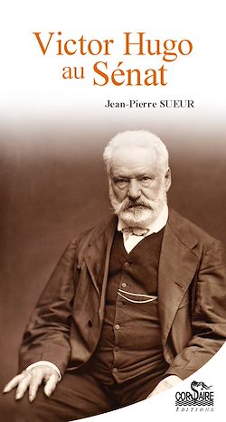 Télécharger le livre :  Victor Hugo au Sénat