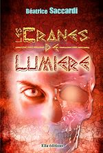 Télécharger le livre :  Les Crânes de lumière