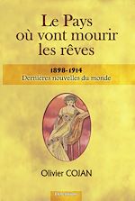 Télécharger le livre :  Le Pays où vont mourir les rêves