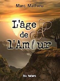 Téléchargez le livre :  L'Âge de l'amour