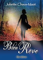 Télécharger le livre :  Bleu Rêve