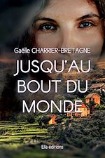 Télécharger le livre :  Jusqu'au bout du monde