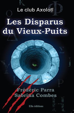 Téléchargez le livre :  Les Disparus du Vieux-Puits