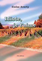 Download this eBook Idiote, je t'aime