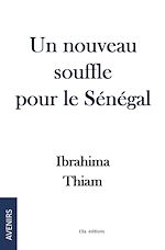 Download this eBook Un nouveau souffle pour le Sénégal