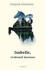 Download this eBook Isabelle, ci-devant baronne